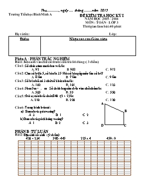 Đề kiểm tra học kì I môn Toán + Tiếng Việt Lớp 3 - Năm học 2015-2016 - Trường Tiểu học Bình Minh A (Có đáp án)